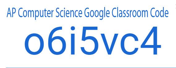 AP Computer Science Google Classroom Invite Code